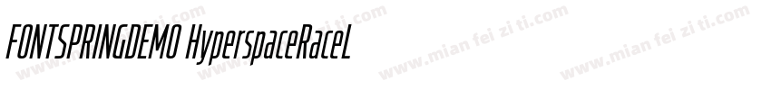 FONTSPRINGDEMO HyperspaceRaceLightB字体转换